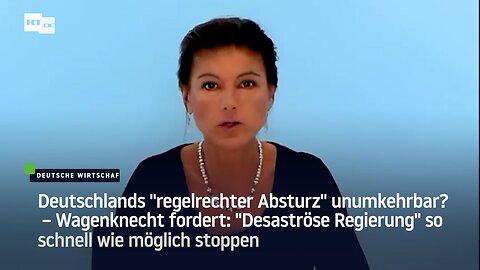 Wagenknecht fordert: "Desaströse Regierung" so schnell wie möglich stoppen