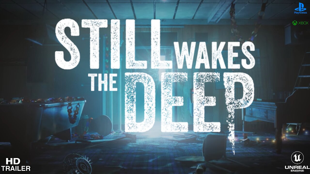 Still Wakes The Deep GAMEPLAY TRAILER