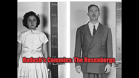 Commies: The Rosenbergs - part 1