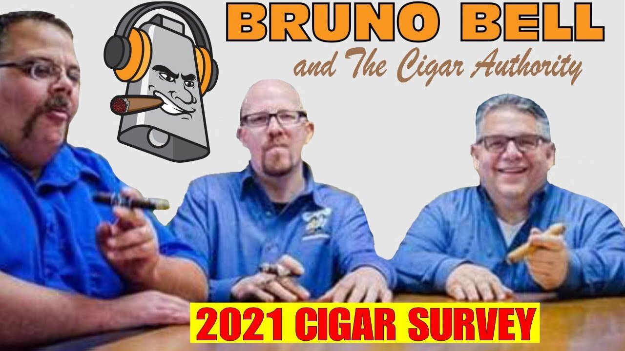 Bruno The Bell & The 2021 Cigar Survey!