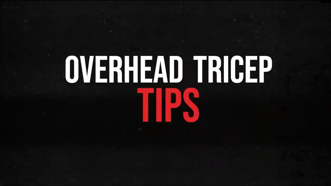 Weekly Wisdom - Overhead Tricep Tips