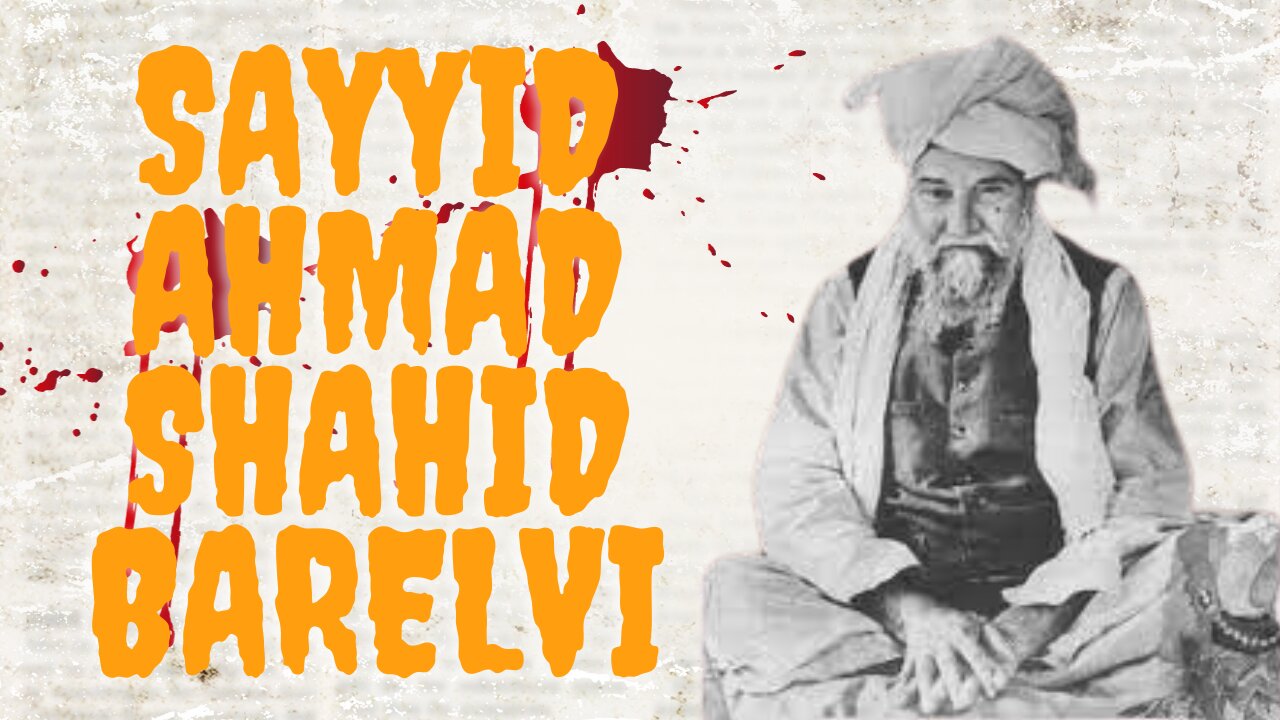 Sayyid Ahmad Shahid Barelvi History, Biography and Achievement. #history #achievement #biography