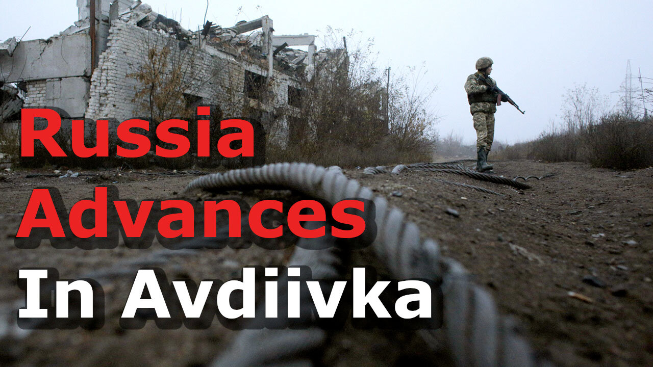 Ukrainian General Warns Avdiivka Could Soon Fall: Another Bakhmut?