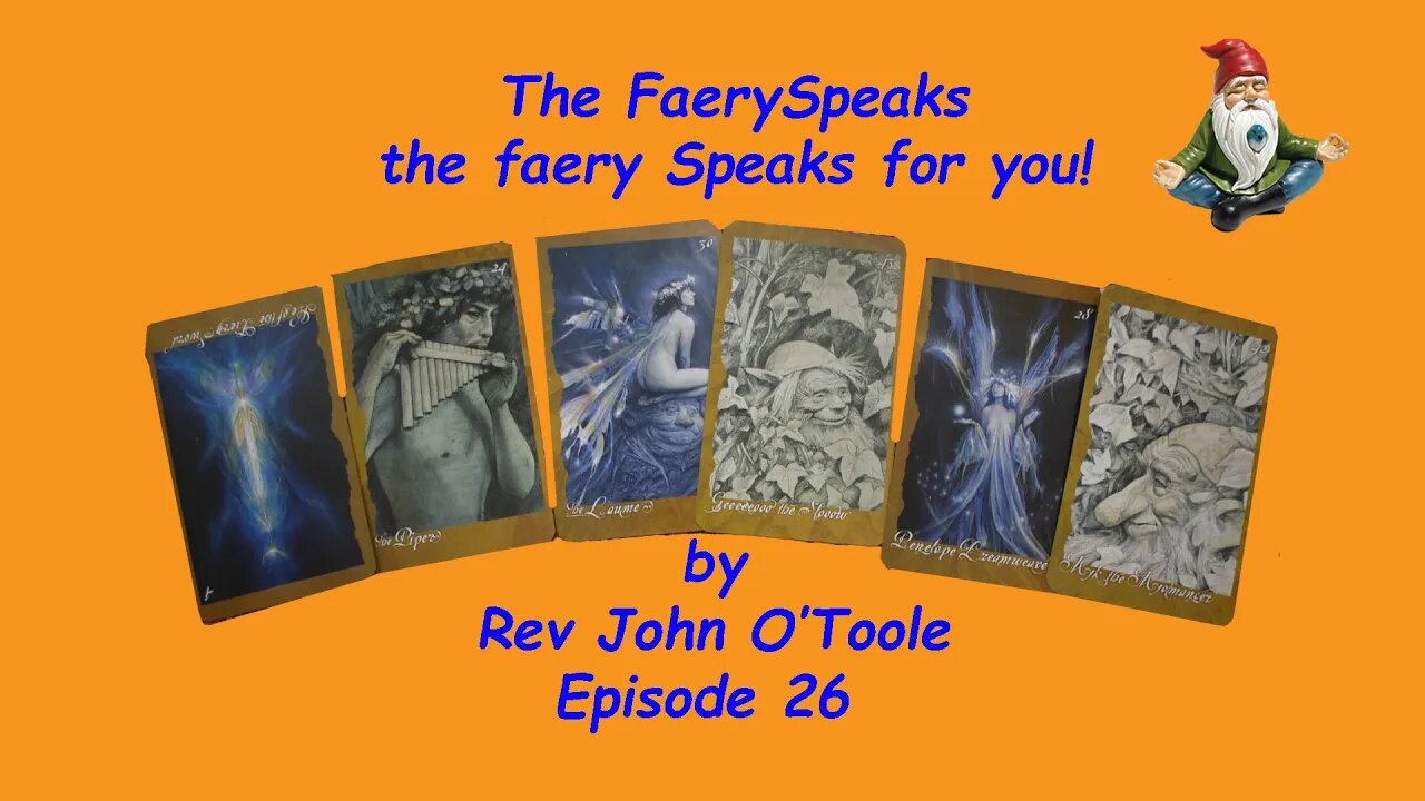 The FaerySpeak Ep 26