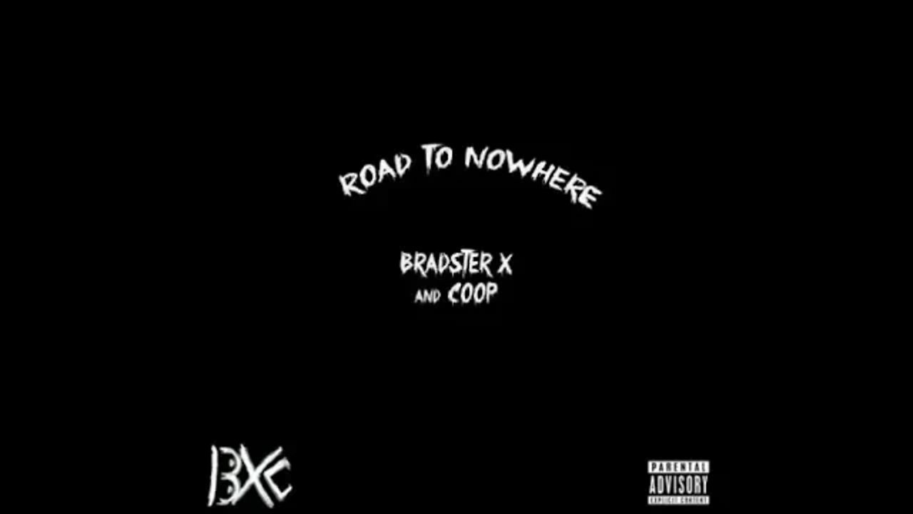 Bradster X and Coop (BXC) - Anger - (Track 4 - Road To Nowhere)