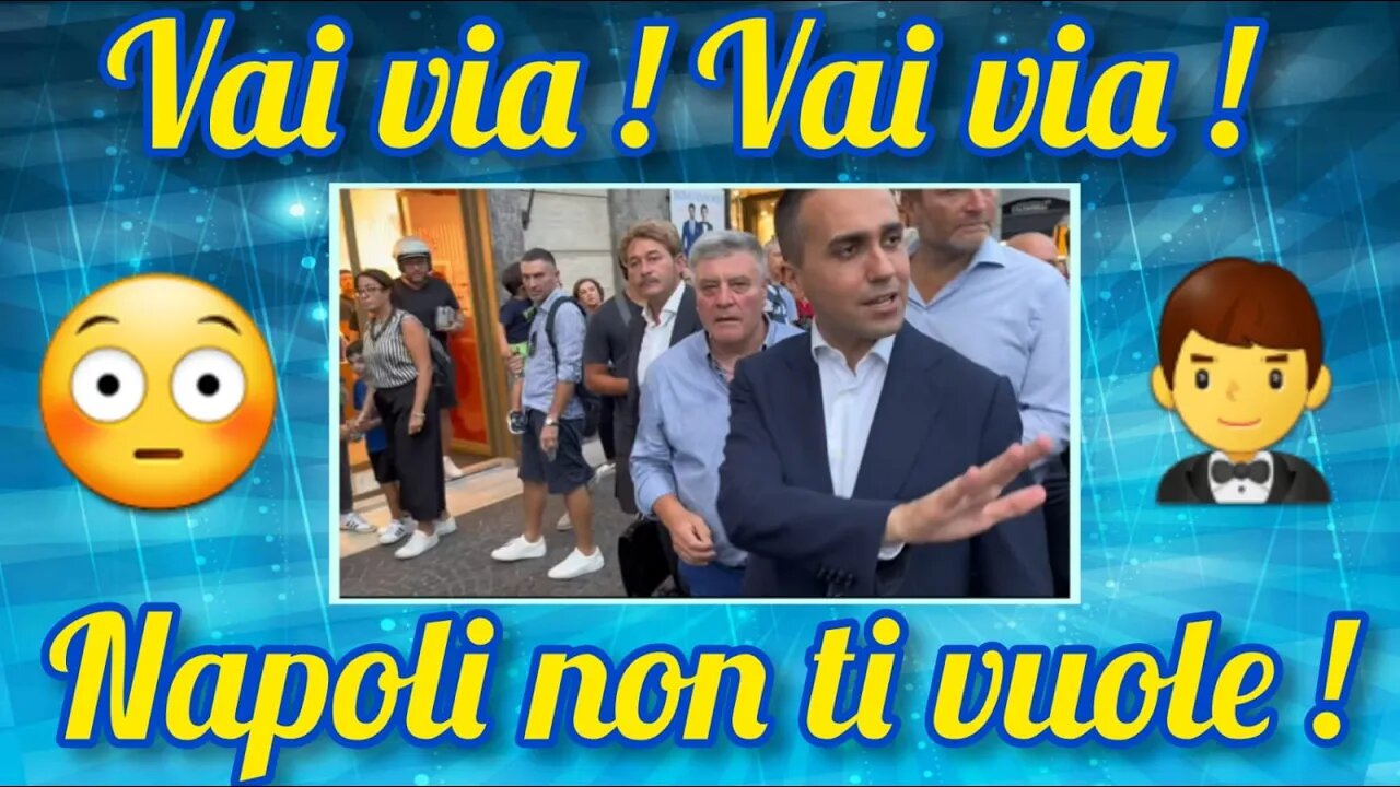 Guardate com'è stato accolto Di Maio, a Napoli!