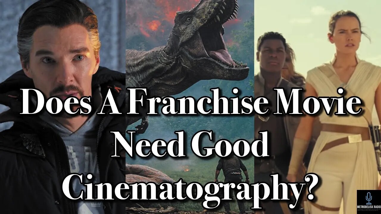 Does A FRANCHISE Movie Need Good Cinematography?