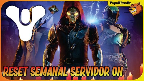 DESTINY 2 │ RESET SEMANAL SERVIDO ON CONFIRA 17/10/2023