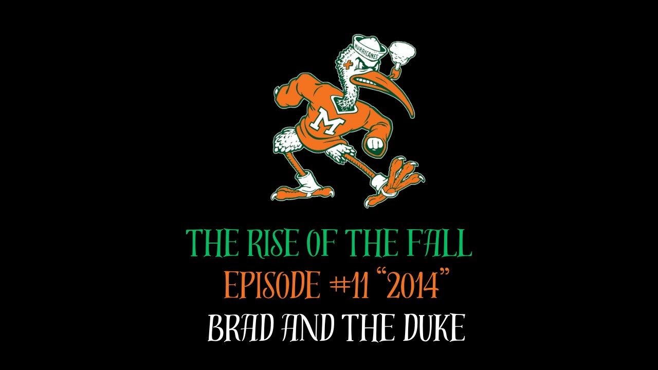 The Rise of the Fall Episode #11 "2014" Brad and the Duke