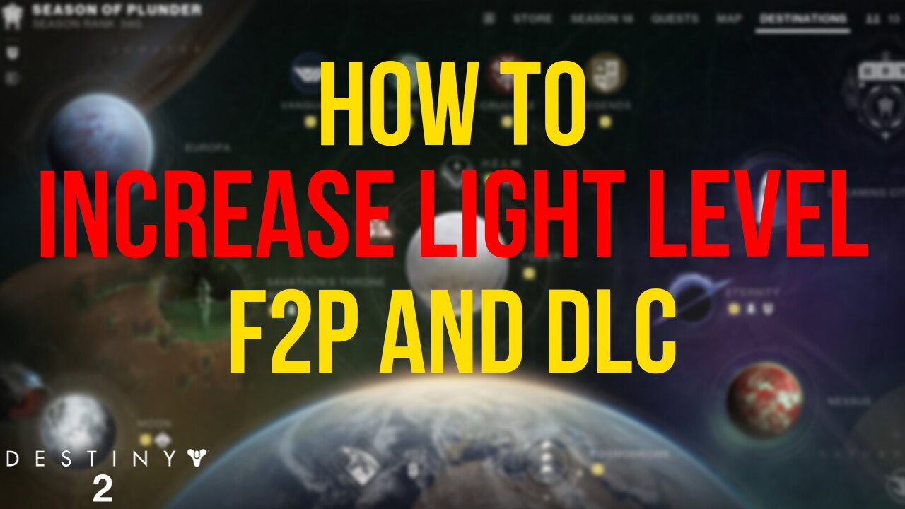 Starting Destiny 2 in 2022 | How to increase Light Level in F2P and DLC's