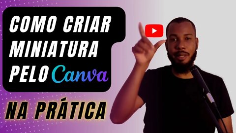 COMO CRIAR MINIATURAS/THUMBNAILS DO YOUTUBE PELO CANVA DE GRAÇA | TUTORIAL NA PRATICA - ADALTO SILVA