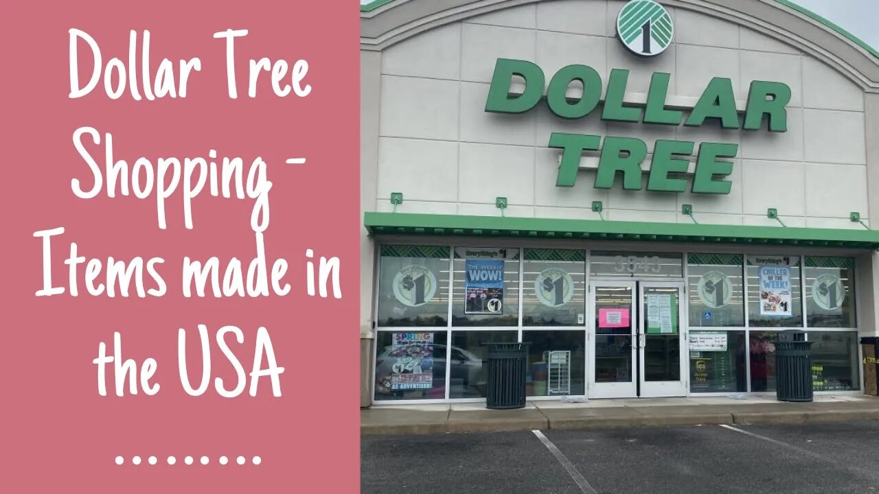 Looking for items made in the USA at the Dollar Tree