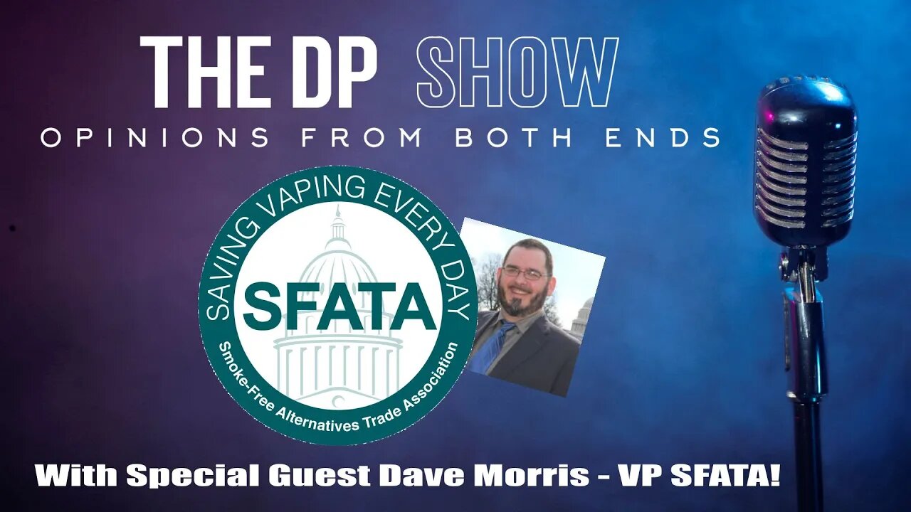 THE DP SHOW! SPECIAL GUEST DAVE MORRIS FROM SFATA!