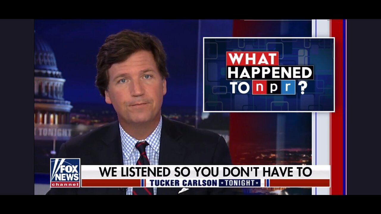 Tucker Carlson: What Happened To NPR - It’s Hilarious