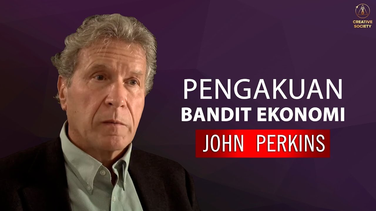 John Perkins – Pengakuan Bandit Ekonomi