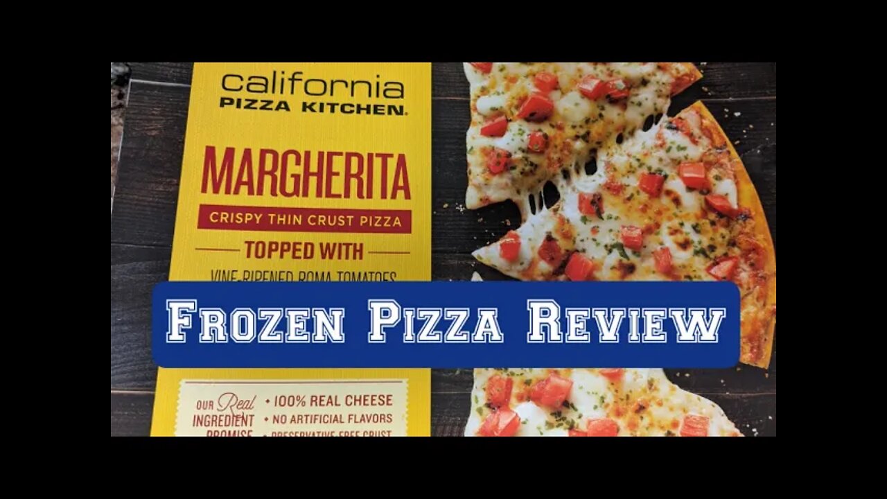 CALIFORNIA PIZZA KITCHEN'S MARGHERITA FROZEN PIZZA REVIEW