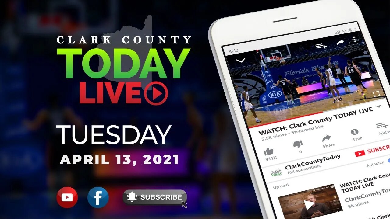 WATCH: Clark County TODAY LIVE • Tuesday, April 13, 2021