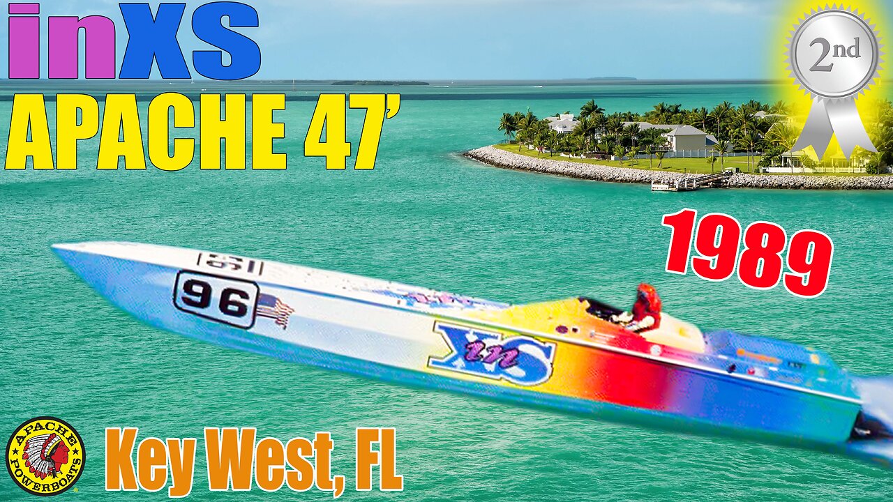 Apache 47' inXS - 1989 Key West Battle on the Seas