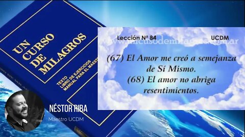 Lección 84 de Un Curso de Milagros