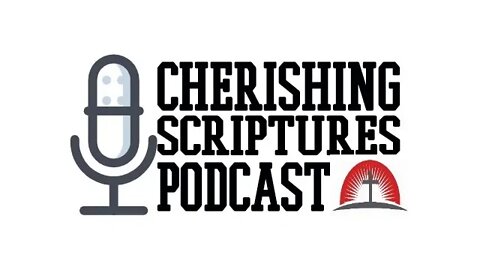 Paul"S Credentials part 2| Cherishing Scripture Podcast