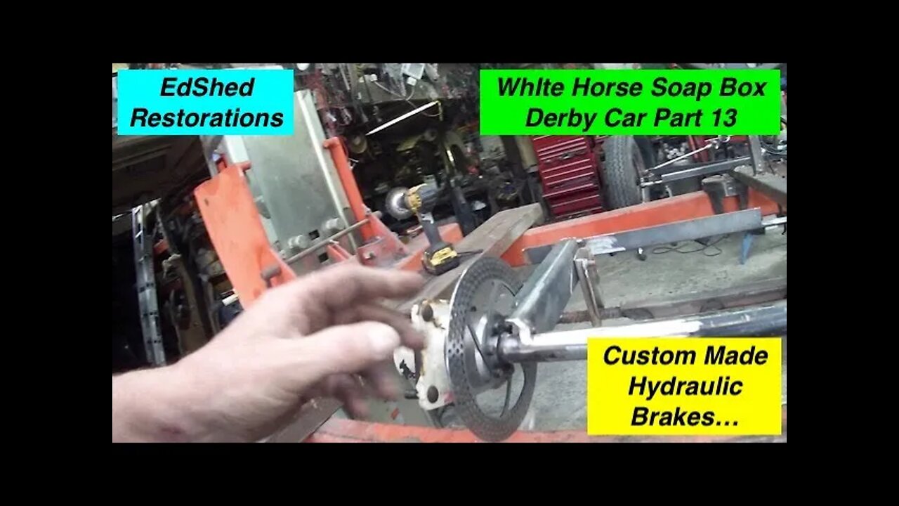 EdShed's Homemade Soap Box Car from Scrap Part 13 Custom made Hydraulic Brakes but will they work...