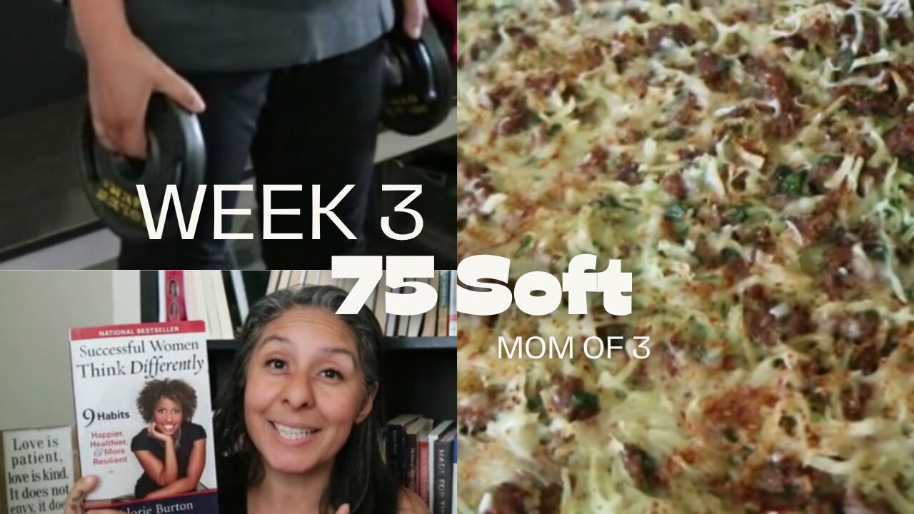 75 Soft - Week 3 vlog