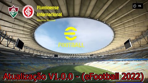 Fluminense x Internacional - Atualização V1.0.0 - (eFootball 2022)