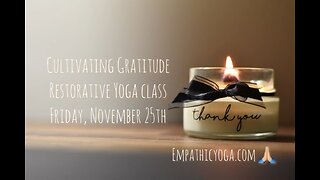 Restorative yoga this Thanksgiving, 2022.