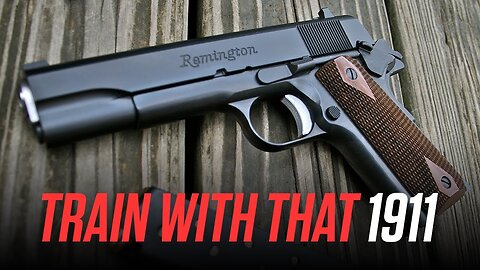 Is A 1911 A Good Gun To Train With?: Into the Fray Episode 174