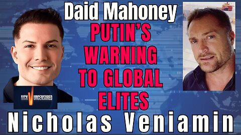 Is Putin Targeting the Deep State? David Mahoney Speaks with Nicholas Veniamin