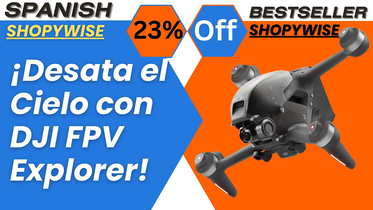 ¡Desata el Cielo con DJI FPV Explorer!