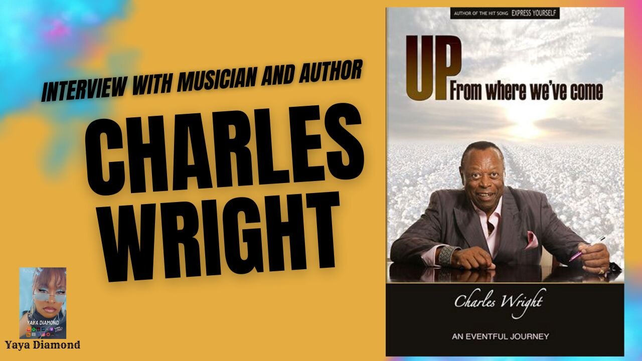 Mr Charles Wright "Express Yourself" book, new music "Your Hand" and more.