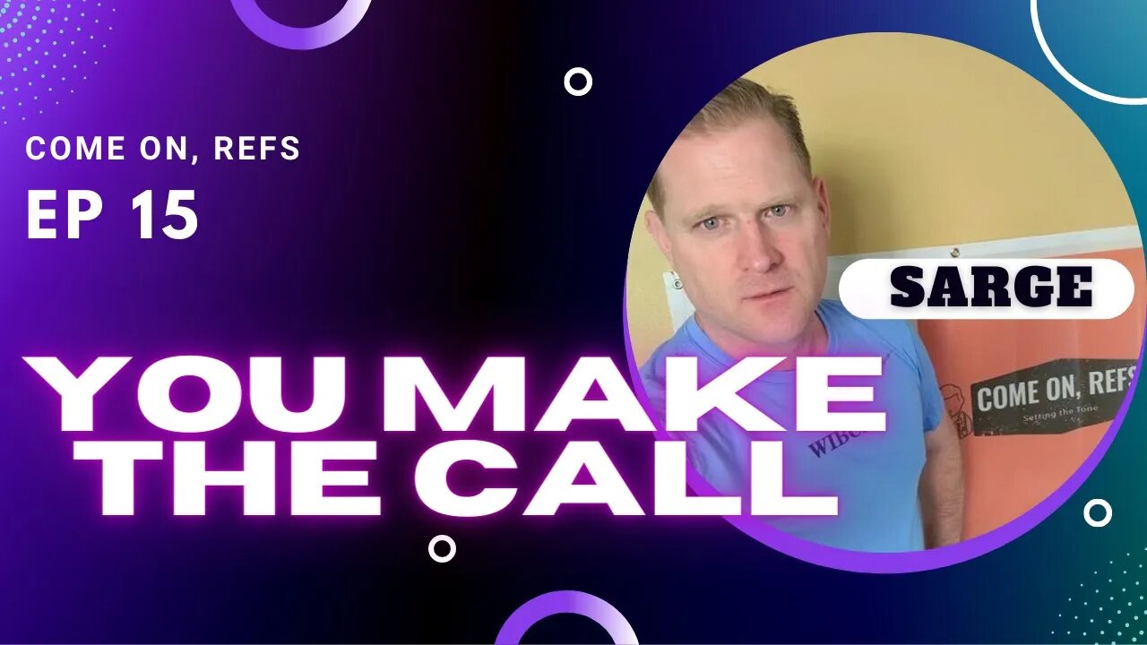 You Make the Call- Block or Player Control EP 15
