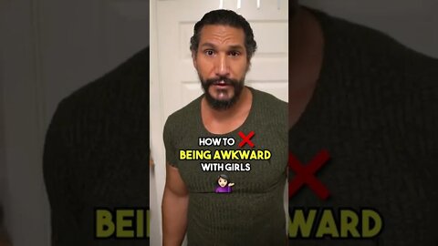 How to Not Be Awkward Around Girls You Like 😰💁‍♀️