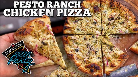 Pesto Ranch Chicken Pizza | Pizza Party | Blackstone Pizza Oven