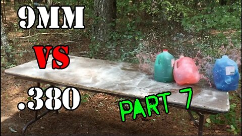 9mm vs .380... Water Jug Test