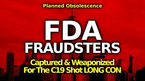 TIMTRUTH: FDA FRAUDSTERS: US REGULATORS HELP SWINDLE AMERICANS WITH "IMMUNOBRIDGING SCAM" (FT CDC)