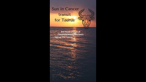 TAURUS ♉️: Sun’s transit in Cancer (what does it mean for you) #taurus #sun #transit #tarotary