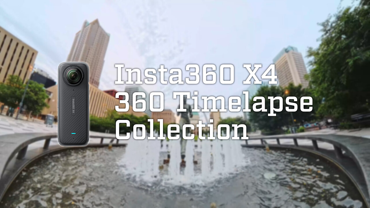 Insta360 X4 360 Timelapse Compilation