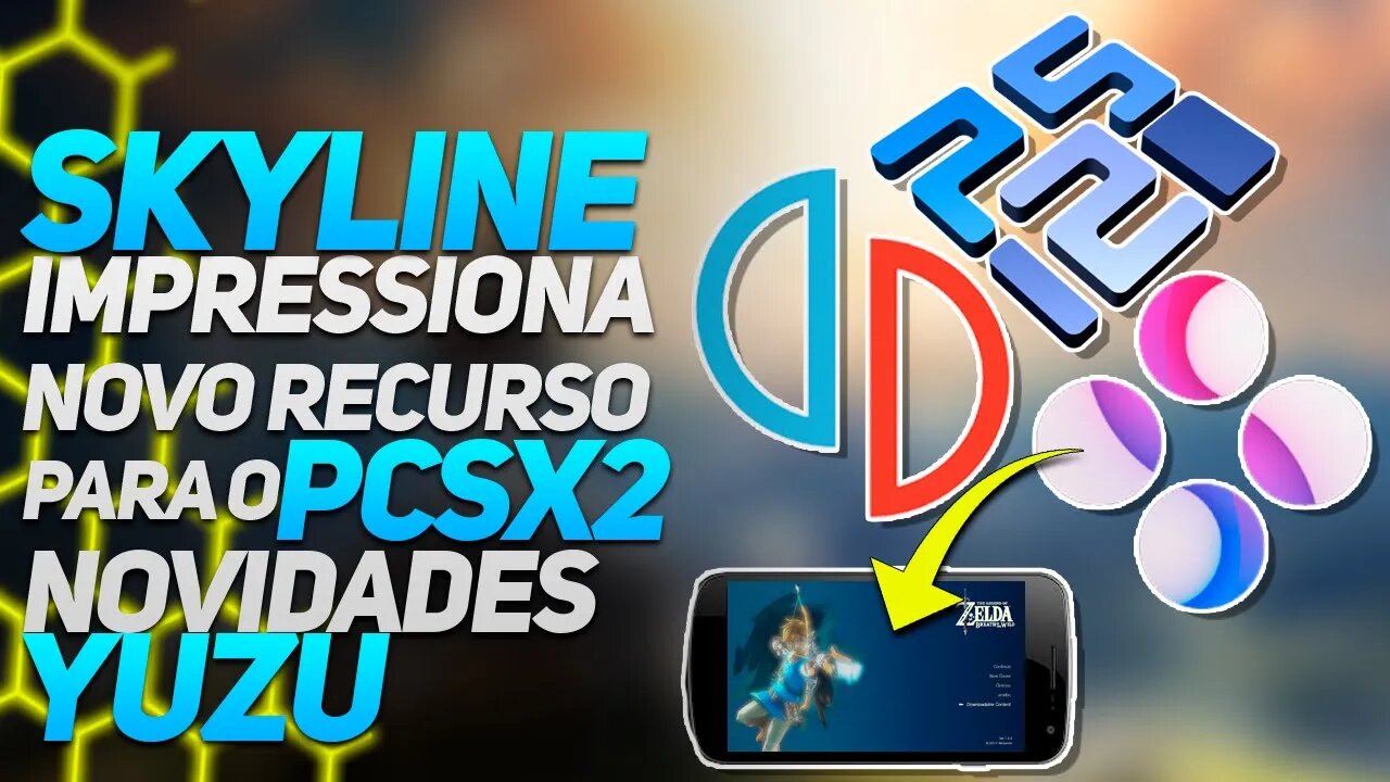 Renderizador moderno no PCSX2 | SKYLINE iniciando Zelda BOTW | YUZU com menos travamentos