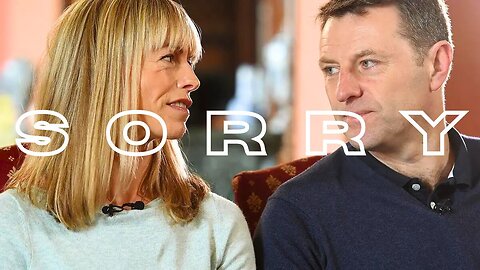 Do the MCCANNS deserve an APOLOGY?