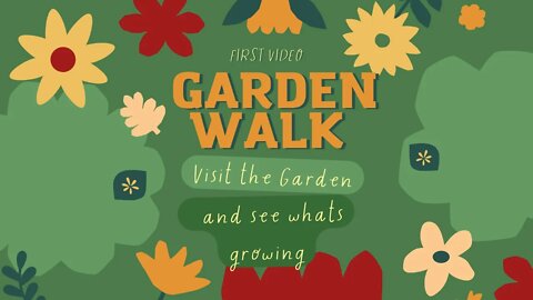 GARDEN walk see what's next #1