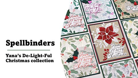 Spellbinders | Yana's De-Light-Ful Christmas Collection