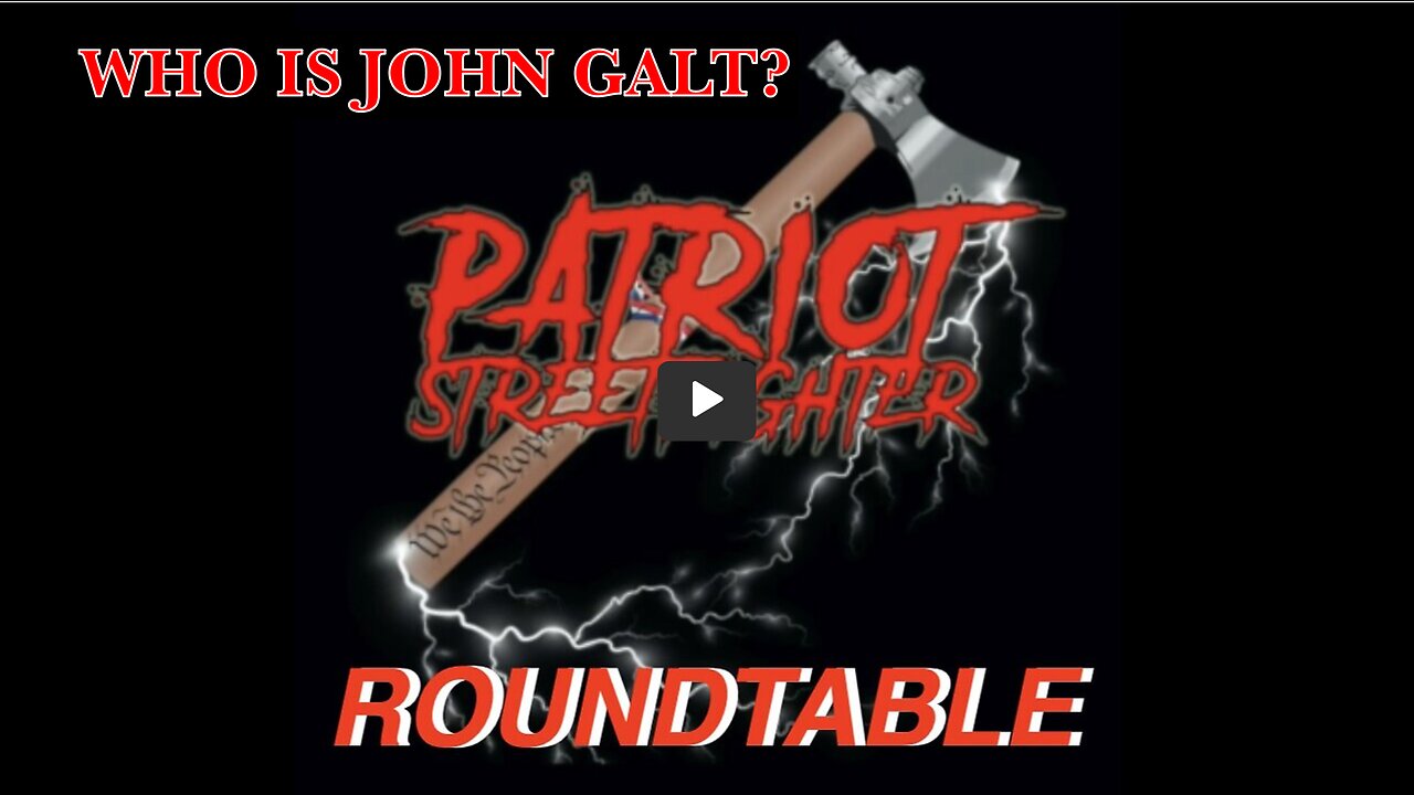 Patriot Streetfighter ROUNDTABLE w/ Mike Jaco & SG Anon, State Of The War, THX John Galt.