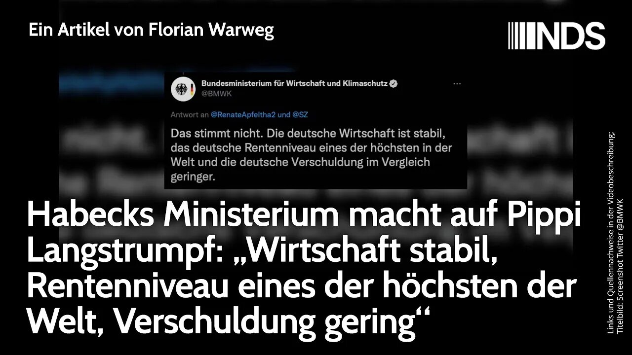 Habecks Ministerium macht auf Pippi Langstrumpf: Wirtschaft, Rentenniveau hoch, Verschuldung gering