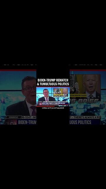 Biden-Trump Rematch & Tumultuous Politics