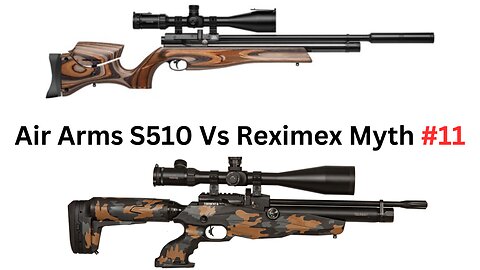 Air Arms S510 Vs Reximex Myth