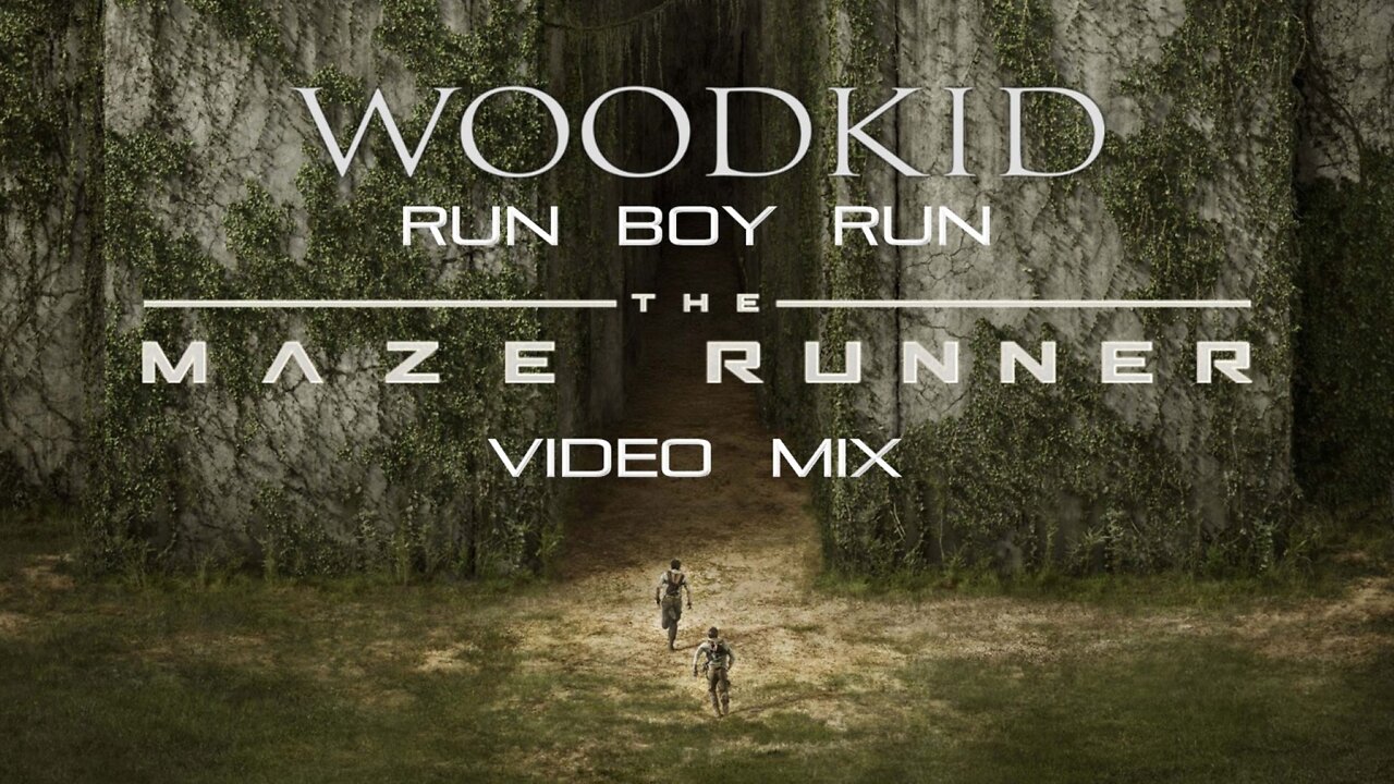 Woodkid- Run Boy Run (The Maze Runner Video Mix)