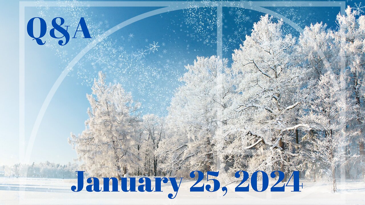 Q&A January 25, 2024