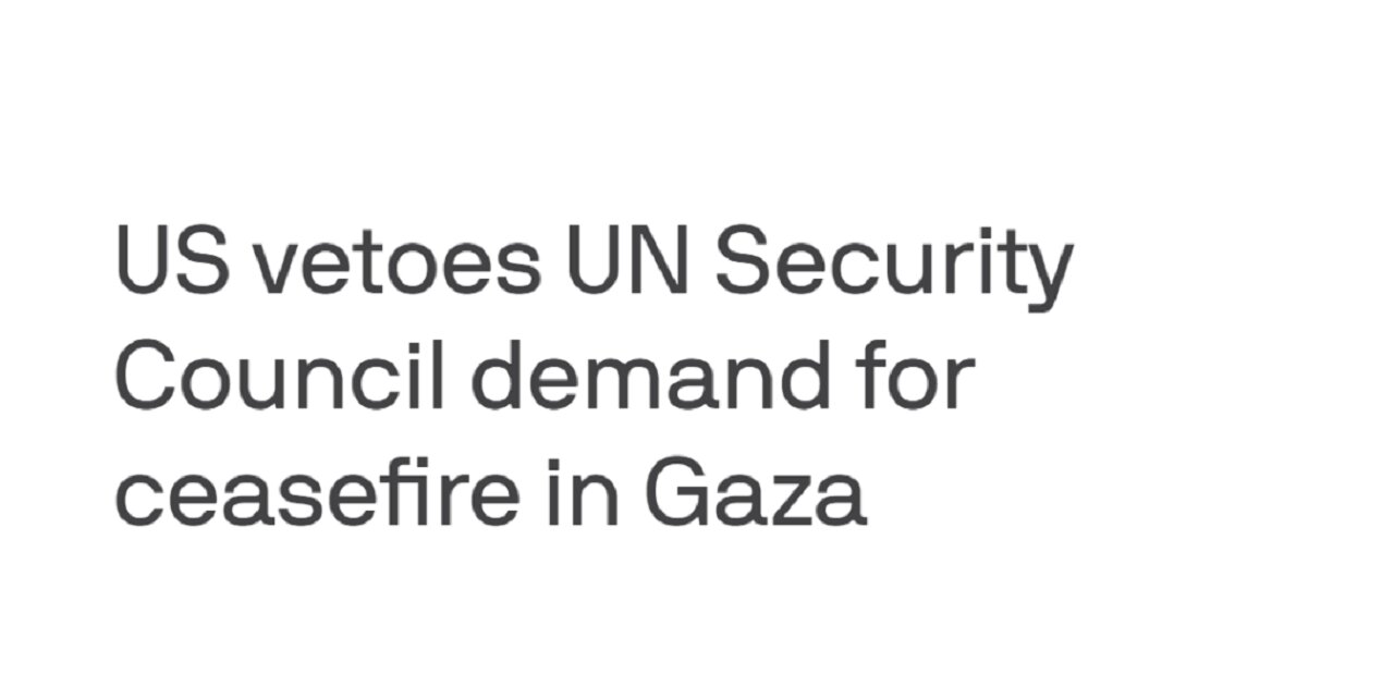 US vetoes UN Security Council demand for ceasefire in Gaza